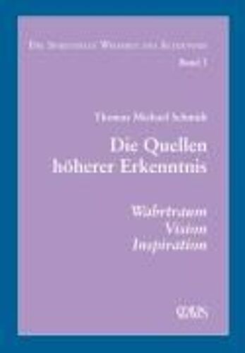 Die Spirituelle Weisheit Des Altertums. Band 1