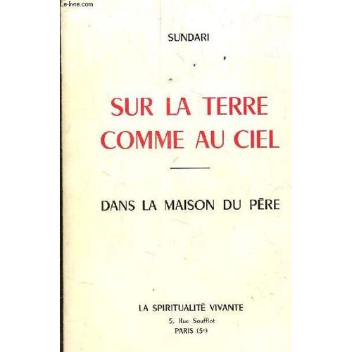 Sur La Terre Comme Au Ciel - Dans La Maison Du Pere