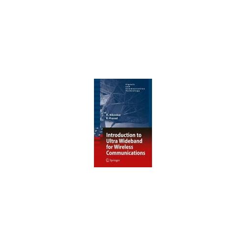 Introduction To Ultra Wideband For Wireless Communications
