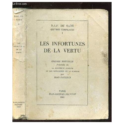 Les Infortunes De La Vertu / Tome I De La Oeuvres Completes.