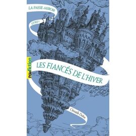 La Passe-Miroir - Tome 1 - Les Fiancés De L'hiver