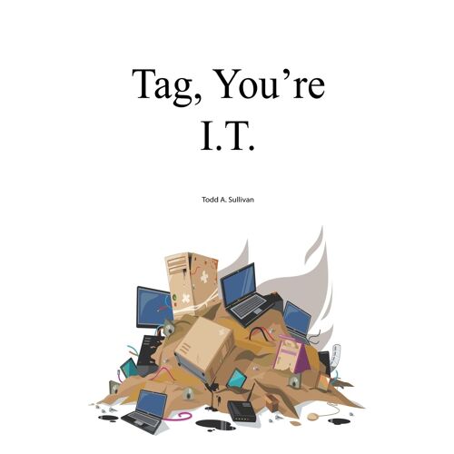 Tag, You're I.T.