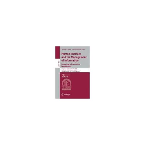 Human Interface And The Management Of Information. Interacting In Information Environments
