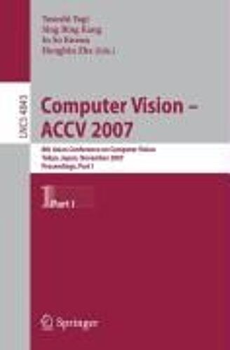 Computer Vision -- Accv 2007 / 1