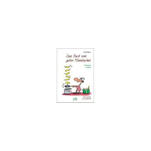 Das Buch Vom Guten Pfannkuchen