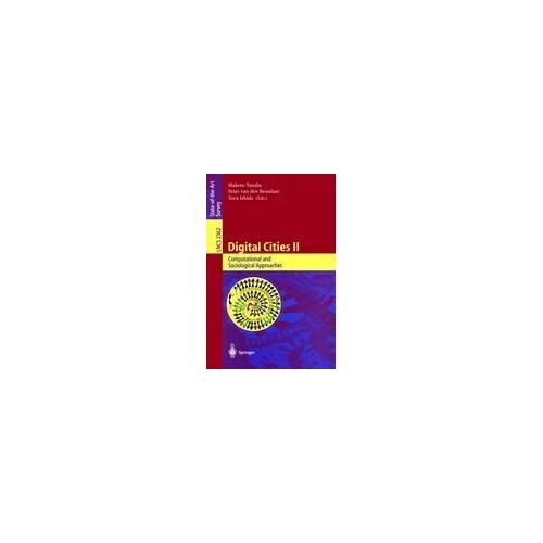 Digital Cities Ii: Computational And Sociological Approaches