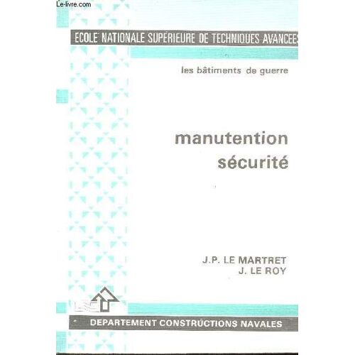 Manutention Et Securite/Ecole Nationale Superieure De Techniques Avancees/Departement Constructions Navales