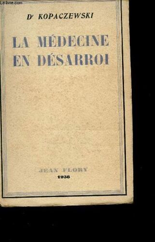 La Medecine En Desarroi