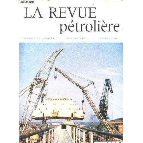 La Revue Petroliere/Petrole Et Derives/Gaz Naturel/Petrochimie/Materiel 66