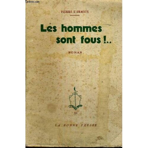 Les Hommes Sont Fous !..
