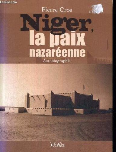 Niger - La Paix Nazareenne - Autobiographie