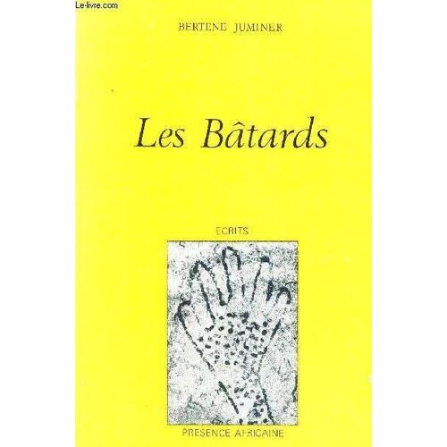 Les Batards - Ecrits