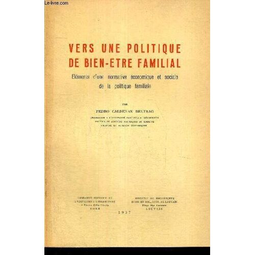 Vers Une Politique De Bien-Etre Familial - Elements D Une Normative Economique Et Sociale De La Politique Familiale - Studia Sociala