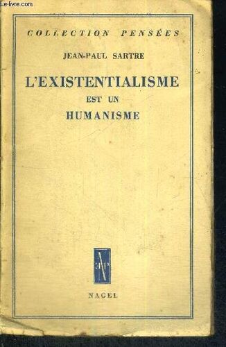 L Existentialisme Est Un Humanisme - Collection Pensees