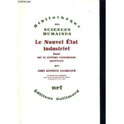 Le Nouvel Etat Industriel - Essai Sur Le Systeme Economique Americain -
