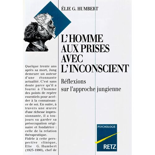 L'homme Aux Prises Avec L'inconscient- Réflexions Sur L'approche Jungienne