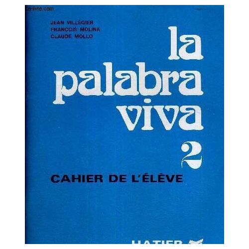 La Palabra Viva 2 - Cahier De L Eleve - Livre En Espagnol