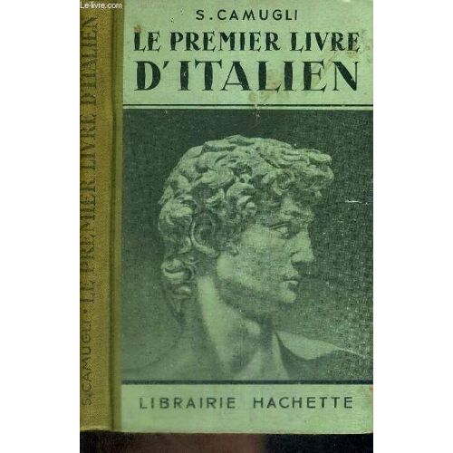 Le Premer Livre D Italien - Conversation - Lecture - Exercices