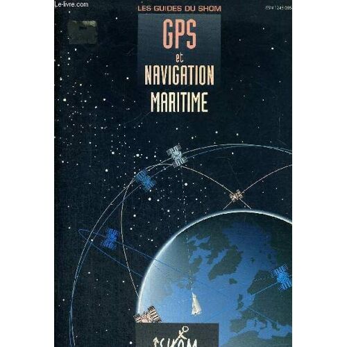 Gps Et Navigation Maritime - Les Guides Du Shom