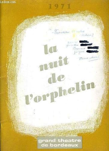 La Nuit De L Orphelin - 1971 - Grand Theatre De Bordeaux