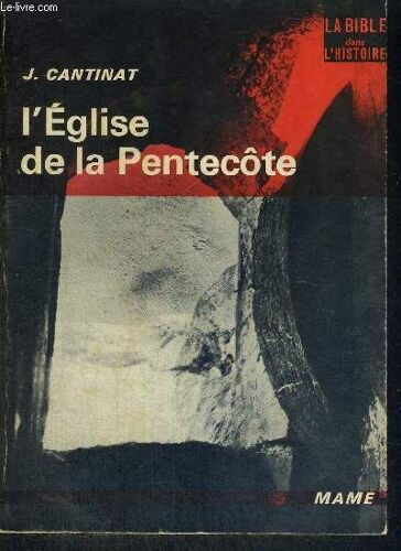 L Eglise De La Pentecote - La Bible Dans L Histoire