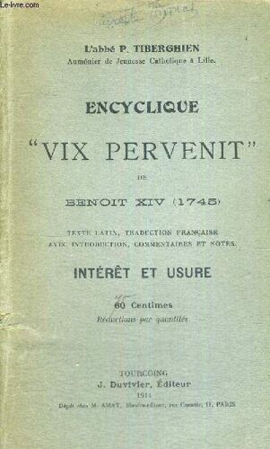 Encyclique Vix Pervenit De Benoit Xiv - Interet Et Usure - Texte Latin. Traduction Francaise Avec Introduction. Commentaire Et Notes