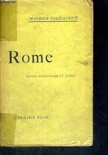 Rome - Notes D Histoire Et D Art