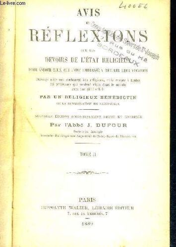 Avis Et Reflexions Sur Les Devoirs De L Etat Religieux - Pour Animer Ceux Qui L Ont Embrasse A Remplir Leur Vocation - Par Un Religieux Benedictin - Tome 2
