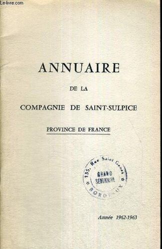 Annuaire De La Compagnie De Saint-Sulpice - Province De France - Annee 1962-1963