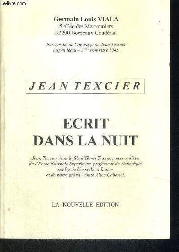 Ecrit Dans La Nuit - Germain Louis Viala - Fac-Simile De L Ouvrage De Jean Texcier
