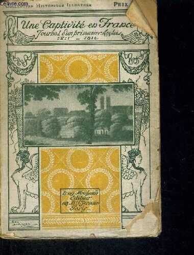 Une Captivite En France - Journal D Un Prisonnier Anglais (1811-1814)