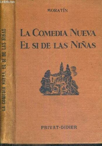 La Comedia Nueva - El Si De Las Ninas - Classiques Espagnols - Collection Privat