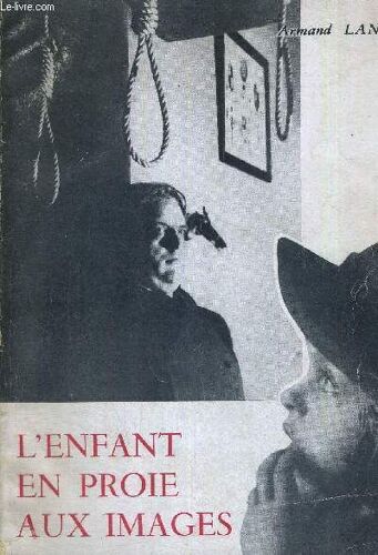 L Enfant En Proie Aux Images