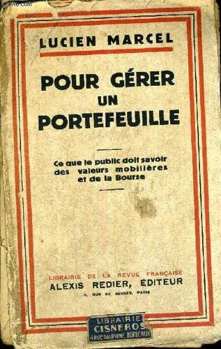 Pour Gerer Un Portefeuille - Ce Que Le Public Doit Savoir Des Valeurs Mobilieres Et De La Bourse