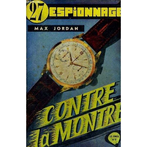 Contre La Montre ! - Espionnage