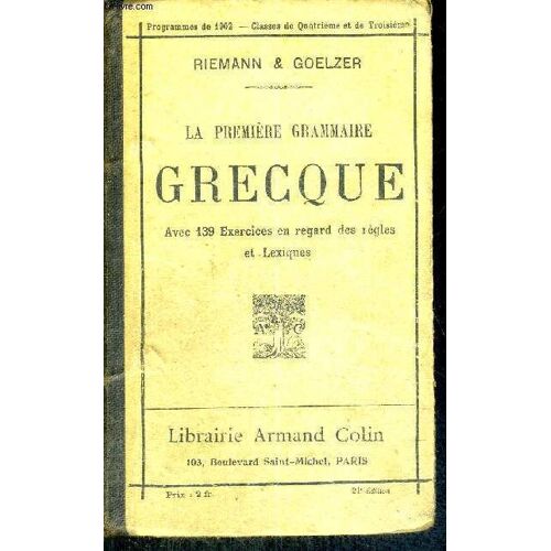 La Premiere Grammaire Grecque - Programmes De 1902 - Classes De Quatrieme Et De Troisieme