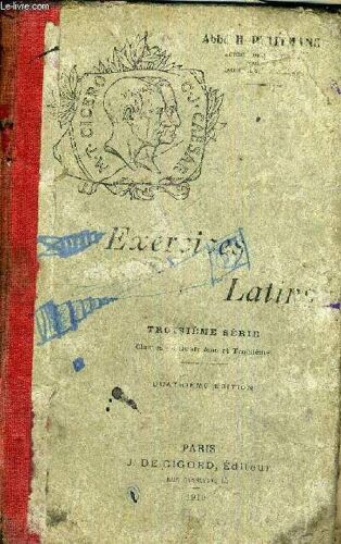 Exercices Latins - Troisieme Serie - Classes De Quatrieme Et Troisieme - Quatrieme Edition