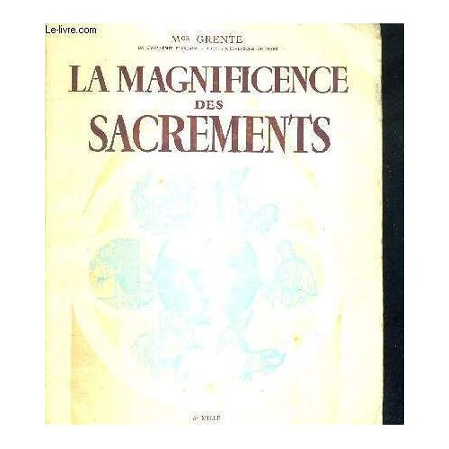 La Magnificence Des Sacrements