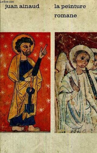 La Peinture Romane - Le Livre-Musee