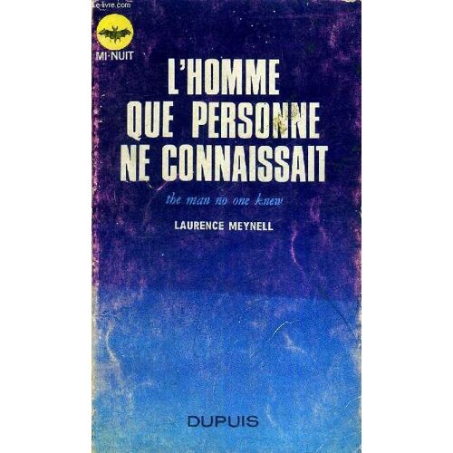 L Homme Que Personne Ne Connaissait - The Man No One Knew - Mi-Nuit