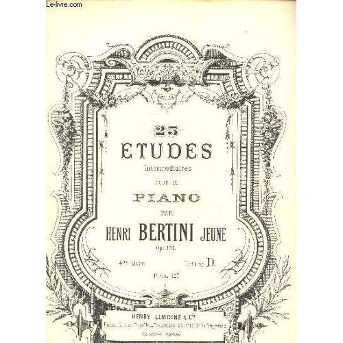 25 Etudes Intermediaires Pour Le Piano - 4eme Livre - Lettre D - S1542