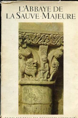L Abbaye De La Sauve Majeure.