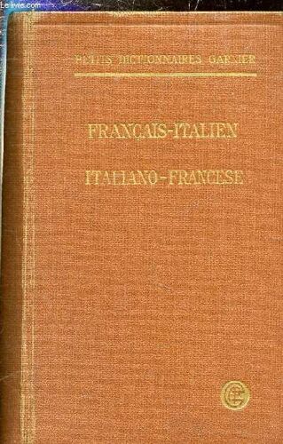 Petit Dictionnaire Francais-Italien Contenant Tous Les Mots Usuels Avec Leur Prononciation Figuree