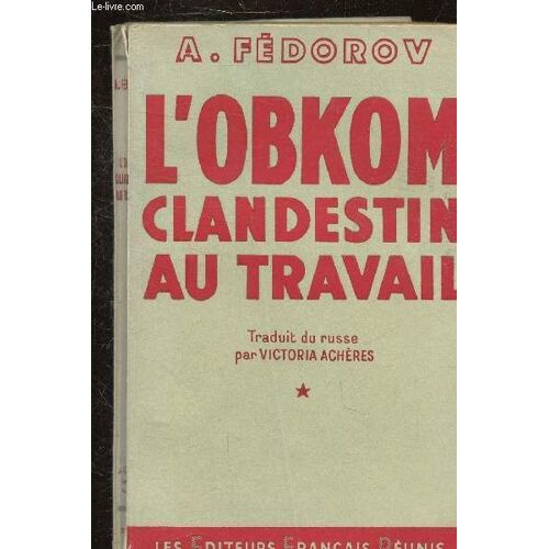 L Obkom Clandestin Au Travail