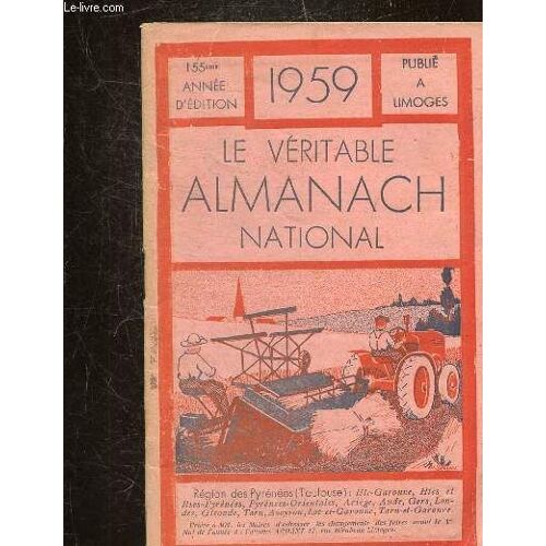 Le Veritable Almanache National 1959 - 155eme Annee D Edition.