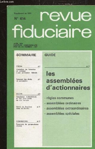 La Revue Fiduciaire - N° 614 - Supplement Au 1674 - Avril 1979 - Les Assemblees D Actionnaires .