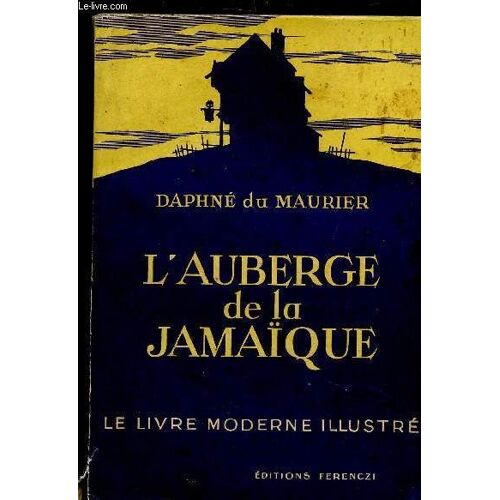 L Auberge De La Jamaique- 2 Tomes En 1 Volume - Le Livre Moderne Illustre