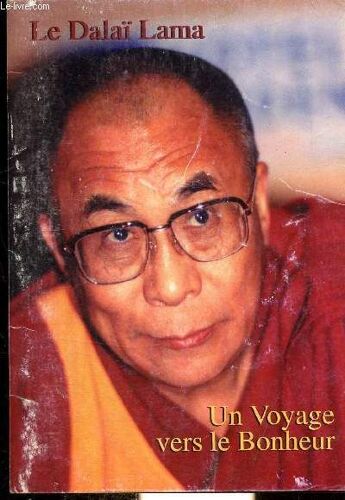 Un Voyage Vers Le Bonheur - Sa Saintete Le Xiv Dalai Lama
