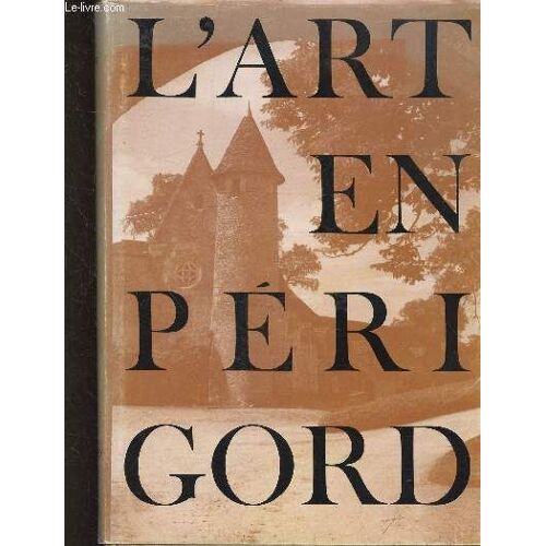 L Art En Perigord