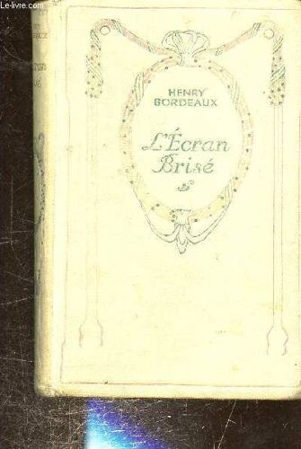 L Ecran Brise - La Maison Maudite - La Jeune Fille Aux Oiseaux - La Visionnaire